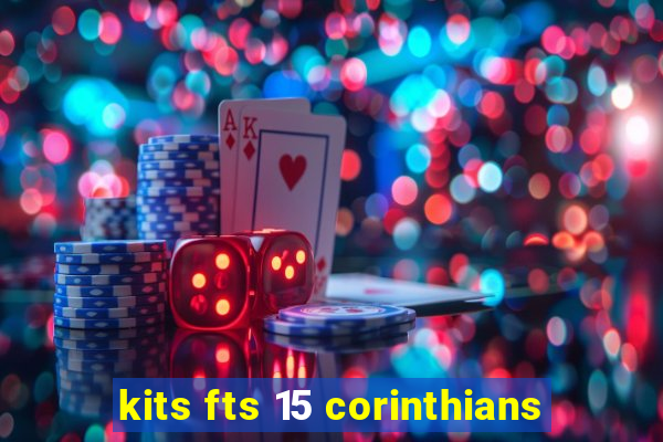 kits fts 15 corinthians